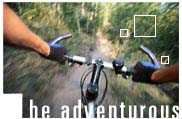 be adventurous