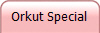 Orkut Special