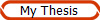 My Thesis