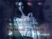 Maternal Instincts