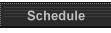 Schedule