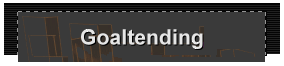 Goaltending