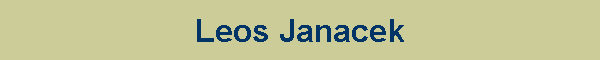 Leos Janacek
