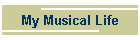 My Musical Life