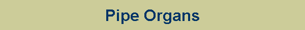 Pipe Organs