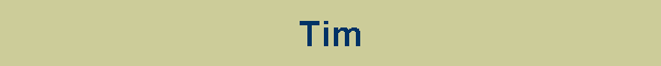 Tim
