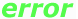 error.gif (1077 bytes)