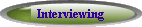 Interviewing