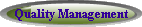 Quality Management