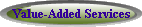 Value-Added Services