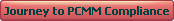 Journey to PCMM Compliance