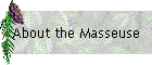 About the Masseuse