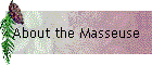 About the Masseuse
