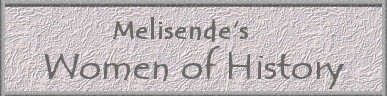 Melisende's Women of History
