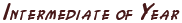Intermediate of Year