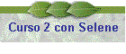 Curso 2 con Selene