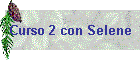 Curso 2 con Selene