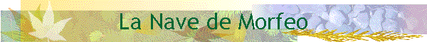 La Nave de Morfeo