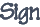 Sign