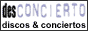 desConcierto - discos & conciertos