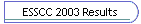 ESSCC 2003 Results