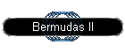 Bermudas II