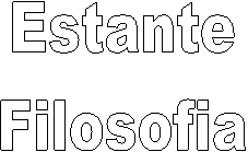 Estante
Filosofia