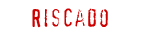 Riscado