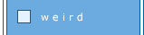 Click here news of the weird and unexplained.