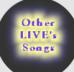 Other LIVE's Songs