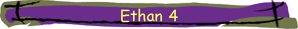 Ethan 4