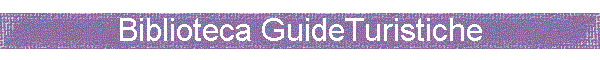 Biblioteca GuideTuristiche