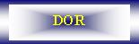 DOR