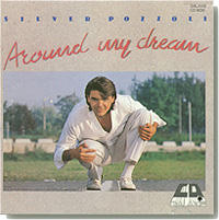 SILVER POZZOLI "Around My Dream"