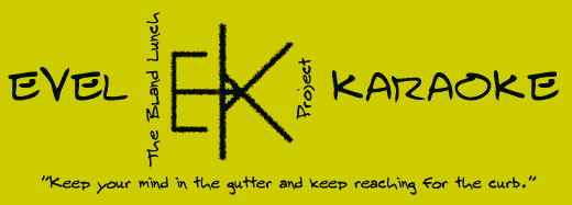 Evel Karaoke - The Bland Lunch Project