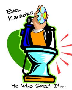 Evel Karaoke - He Who Smelt It...