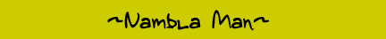 Nambla Man