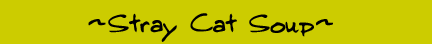 Stray Cat Soup