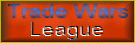 Trade Wars League Home Page