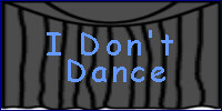 I Don't Dance