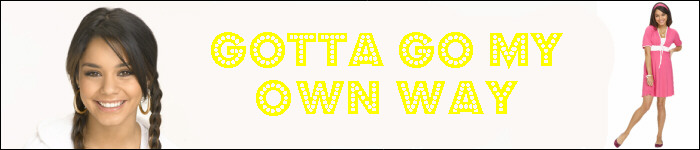 ~Gotta Go My Own Way~