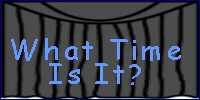 What Time Is It?