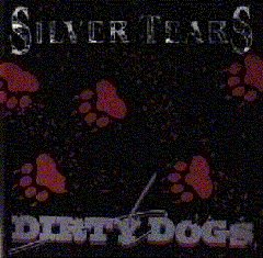 SILVER TEARS - DIRTY DOGS ALBUM COVER