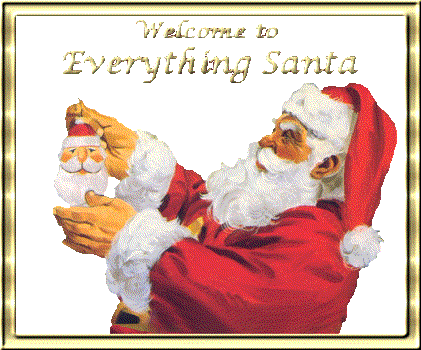 Welcome to Everything Santa...I hope you enjoy your visit