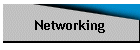 Networking