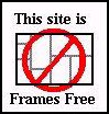 This site is Frames Free This site is Frames Free