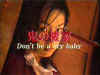 Don't be a Cry Baby-capture.jpg (14725 bytes)