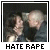 I totally hate RAPE!