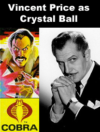 Vincent Price as Crystal Ball