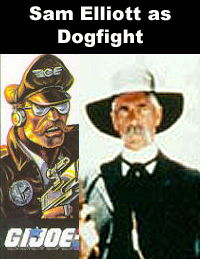 Sam Elliott as Dogfight